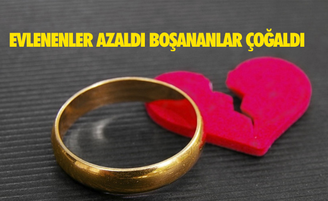 Evlenenler Azaldı Boşanmalar Çoğaldı