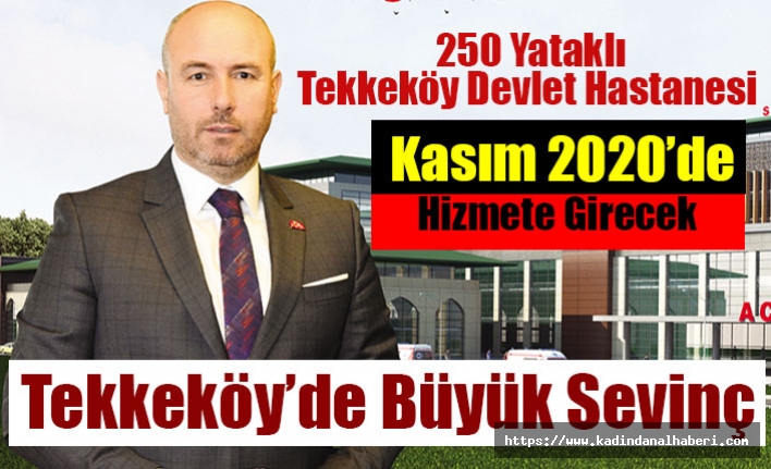 Tekkeköy’e Yapılacak Devlet Hastanesi Temel Aşamasına Yaklaşıyor