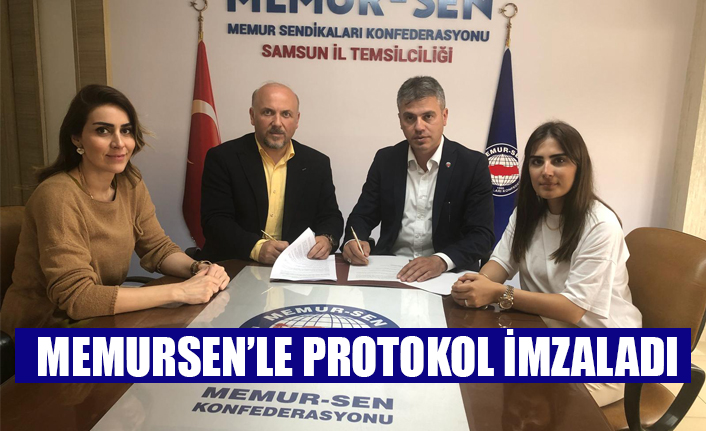 MEMURSEN’LE PROTOKOL İMZALADI