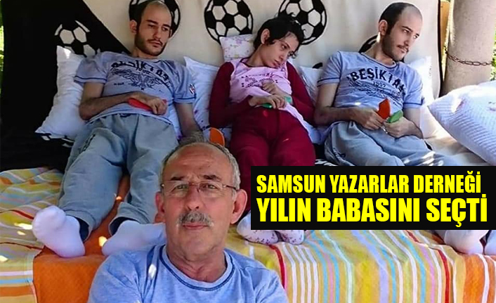 Samsun Yazarlar Derneği Yılın Babasını Seçti