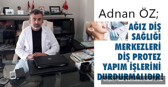 Diş Teknisyenleri Derneği Samsun Şube Başkanı Adnan Öz’den Sağlık Bakanına çağrı
