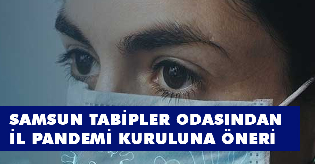 Samsun Tabipler Odasından, İl Pandemi Kuruluna