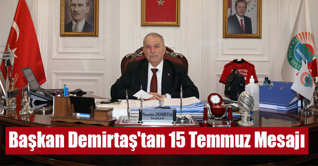 Başkan Demirtaş'tan 15 Temmuz Mesajı