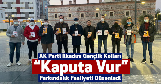 AK Parti İlkadım Gençlik Kolları, “Kaputa Vur” Farkındalık Faaliyeti Düzenledi