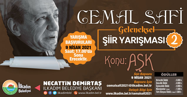 İLKADIM BELEDİYESİ ŞAİR CEMAL SAFİ’Yİ ÖDÜLLÜ ŞİİR YARIŞMASI İLE ANACAK