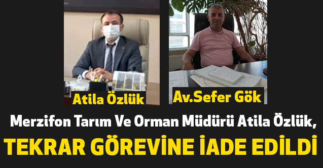 Merzifon Tarım Ve Orman Müdürü Tekrar Görevine İade Edildi