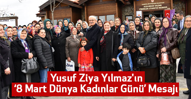 Yusuf Ziya Yılmaz'dan ‘8 Mart Dünya Kadınlar Günü’ Mesajı