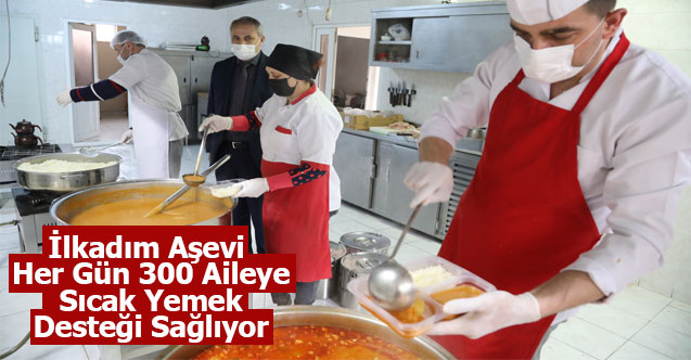 İlkadım Aşevi Her Gün 300 Aileye Sıcak Yemek Desteği Sağlıyor