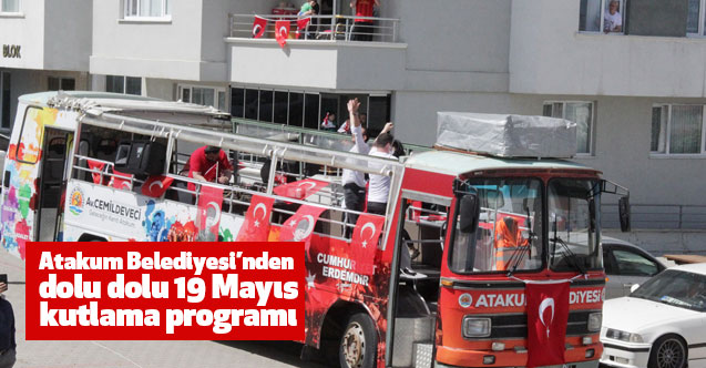 Atakum Belediyesi’nden dolu dolu 19 Mayıs kutlama programı