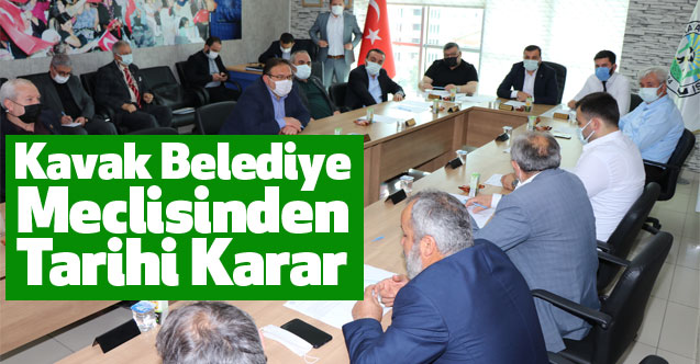 Kavak Belediye Meclisinden Tarihi Karar