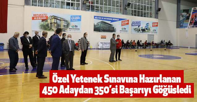 Özel Yetenek Sınavına Hazırlanan 450 Adaydan 350’si Başarıyı Göğüsledi