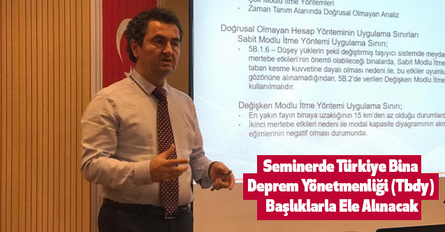 Seminerde Türkiye Bina Deprem Yönetmenliği (Tbdy) Başlıklarla Ele Alınacak