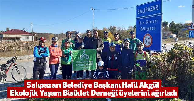 Salıpazarı Belediye Başkanı Halil Akgül, Ekolojik Yaşam Bisiklet Derneği üyelerini ağırladı