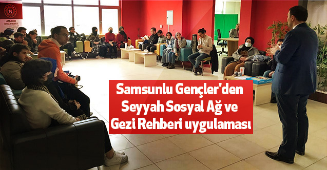 Samsunlu Gençler'den Seyyah Sosyal Ağ ve Gezi Rehberi uygulaması