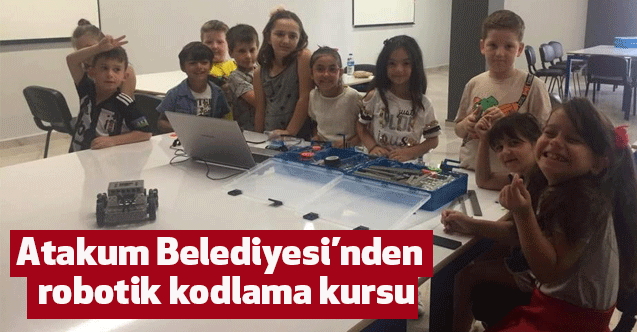 Atakum Belediyesi’nden robotik kodlama kursu