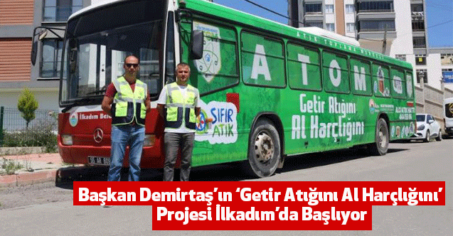 Başkan Demirtaş’ın ‘Getir Atığını Al Harçlığını’ Projesi İlkadım’da Başlıyor