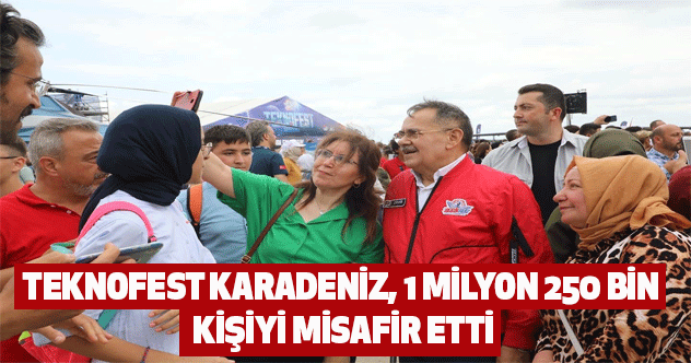 TEKNOFEST Karadeniz, 1 milyon 250 bin kişiyi misafir etti