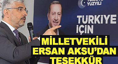 Milletvekili Aksu'dan Teşekkür