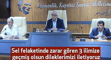 Sel felaketinde zarar gören 3 ilimize geçmiş olsun dileklerimizi iletiyoruz