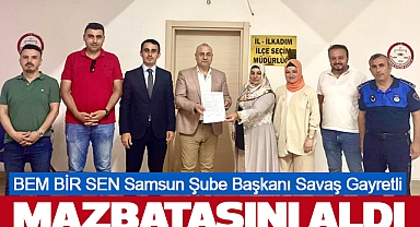 BEM BİR SEN Samsun Şube Başkanı Savaş Gayretli Mazbatasını Aldı