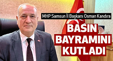 MHP Samsun İl Başkanı Kandıra Basın Bayramını Kutladı