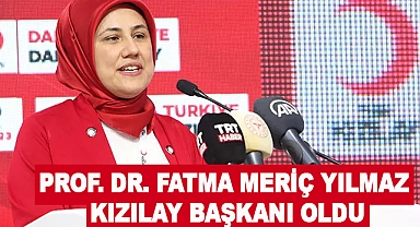 Prof. Dr. Fatma MERİÇ YILMAZ Kızılay Başkanı Oldu