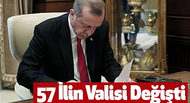 57 İlin Valisi Değişti