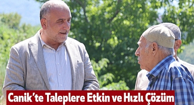 Canik’te Taleplere Etkin ve Hızlı Çözüm