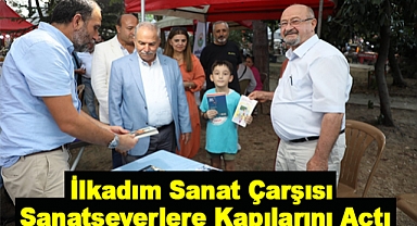 İlkadım Sanat Çarşısı Sanatseverlere Kapılarını Açtı