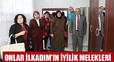 Onlar İlkadım’ın İyilik Melekleri