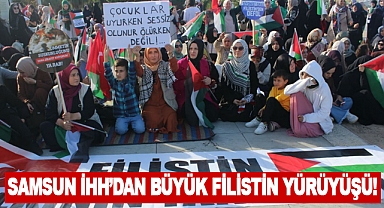 Samsun İHH’dan Büyük Filistin Yürüyüşü!