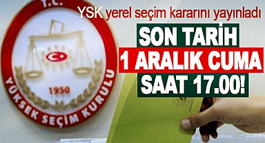 YSK yerel seçim kararını yayınladı