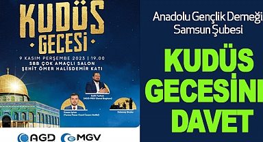 Anadolu Gençlik Derneği Samsun Şubesi Kudüs Gecesine Davet