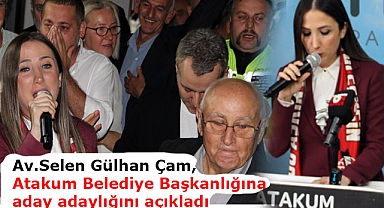 Av. Selen Gülhan Çam, Atakum Belediye Başkanlığına aday adayı oldu