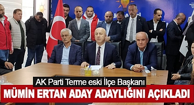 Mümin Ertan Terme Belediye Başkanlığı için aday adaylığını açıkladı