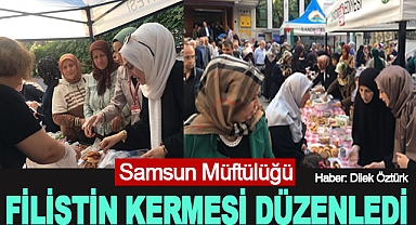Samsun Müftülüğü Filistin kermesi düzenledi