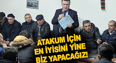 Atakum İçin En İyisini Yine Biz Yapacağız!