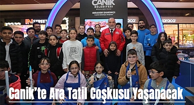 Canik’te Ara Tatil Coşkusu Yaşanacak