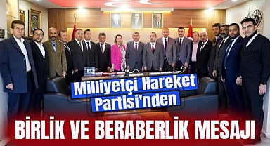 Milliyetçi Hareket Partisi'nden Birlik ve Beraberlik Mesajı