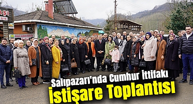 Salıpazarı'nda Cumhur İttifakı İstişare Toplantısı