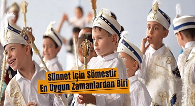 Sünnet İçin Sömestir En Uygun Zamanlardan Biri