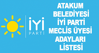 Atakum Belediyesi İyi Parti Meclis Üyesi Adayları Listesi