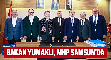 Bakan Yumaklı, Mhp Samsun'da