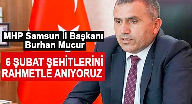 Başkan Mucur: 6 şubat şehitlerini rahmetle anıyoruz