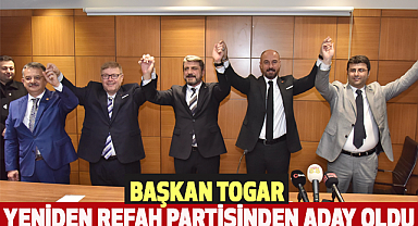 Başkan Togar: Yeniden Refah ile yeniden başlıyoruz