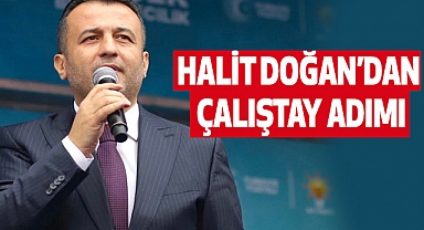 Halit Doğan’dan Çalıştay Adımı