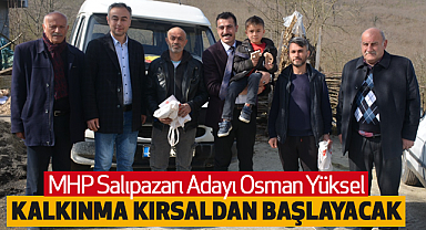 MHP Salıpazarı Adayı Osman Yüksel: Kalkınma Kırsaldan Başlayacak