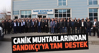 Muhtarlarından Sandıkçı’ya Tam Destek