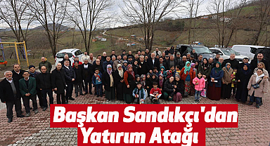 Başkan Sandıkçı'dan Yatırım Atağı