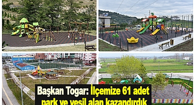 Başkan Togar: İlçemize 61 adet park ve yeşil alan kazandırdık